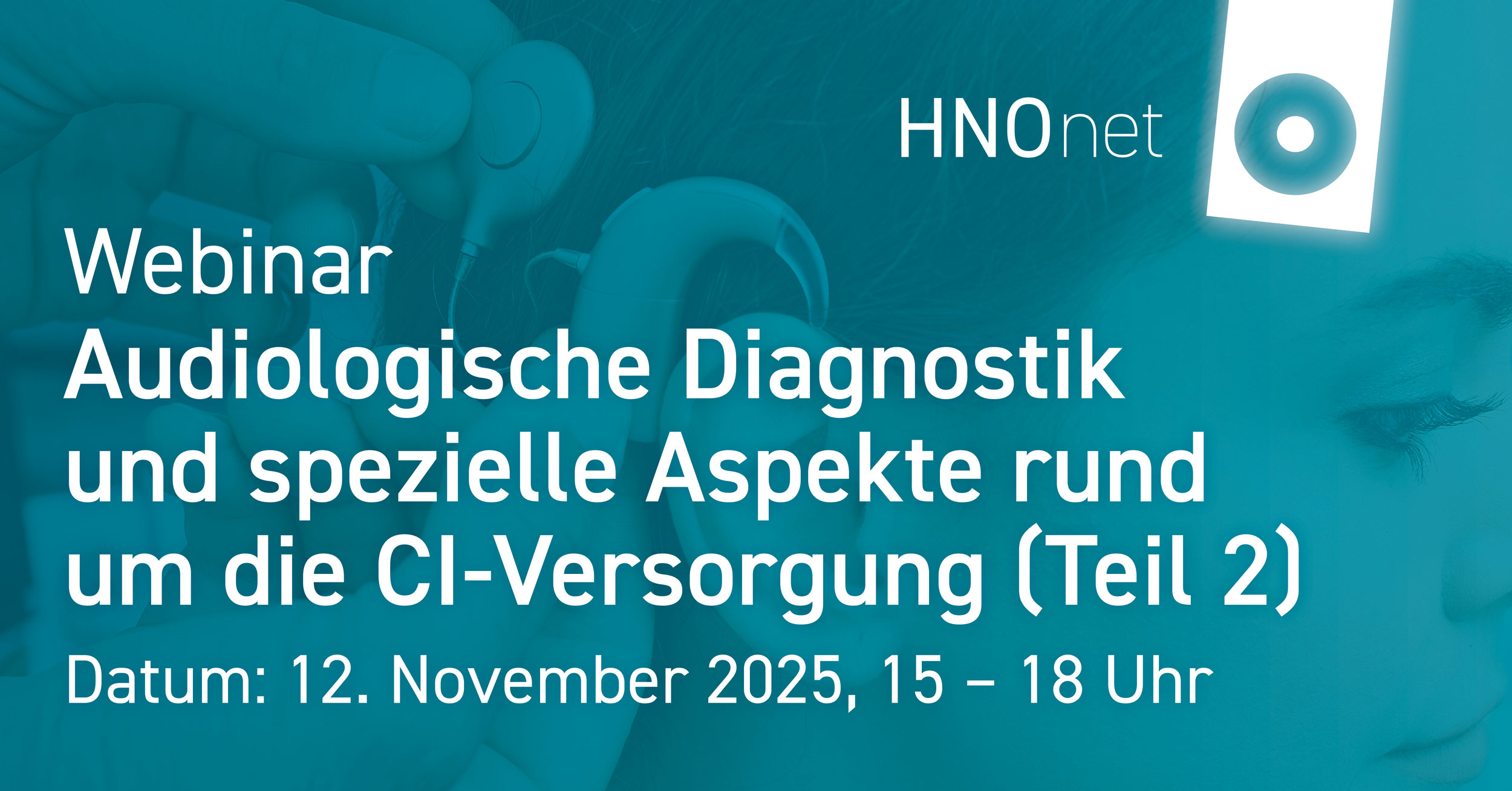 Teaser Fortbildung2025 Grundlagen CI Versorgung 1