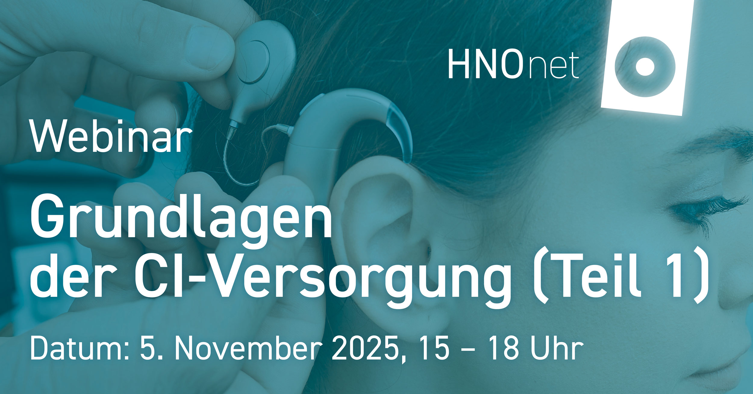 Teaser Fortbildung2025 Grundlagen CI Versorgung 1