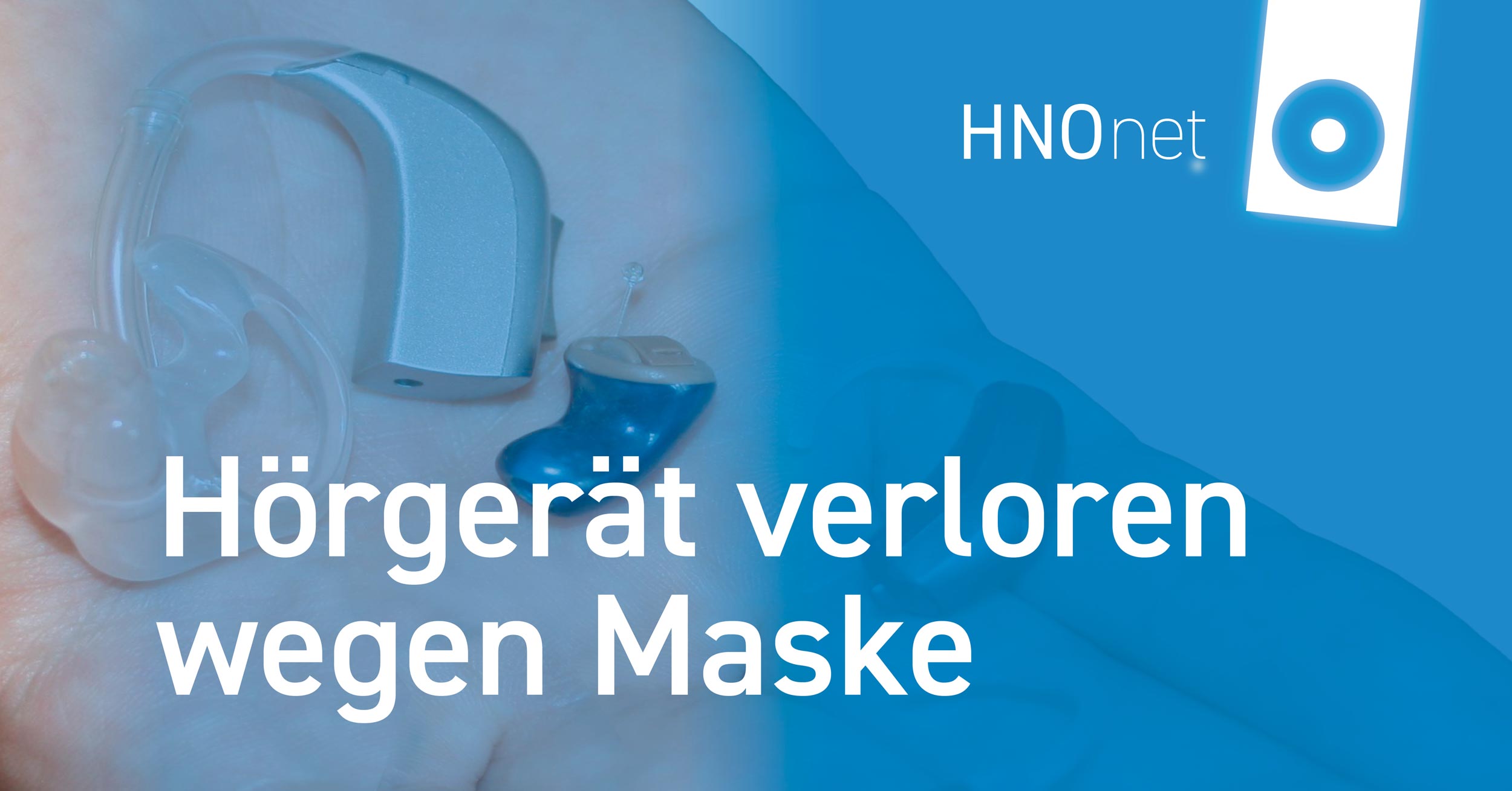 Hörgerät verloren wegen Maske